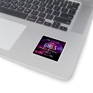 LGBTQ+ Pride Sticker — "I Like Girls Who Kiss Girls" Square Vinyl Sticker